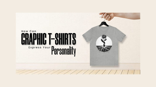 How Can Graphic T-Shirts Express Your Personality