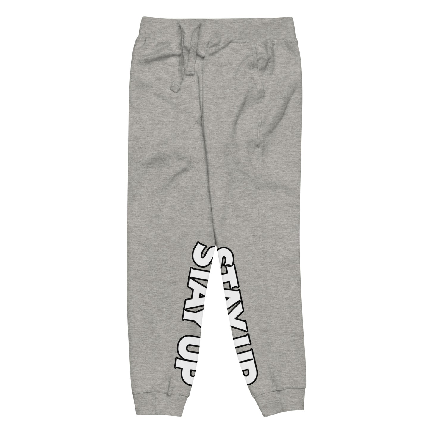 Stay Up - Sweatpants